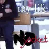 No Jacket - My Life - Single